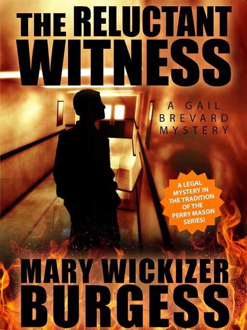 Title details for The Reluctant Witness by Mary Wickizer Burgess - Available